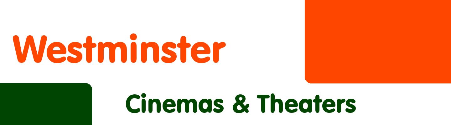 Best cinemas & theaters in Westminster - Rating & Reviews